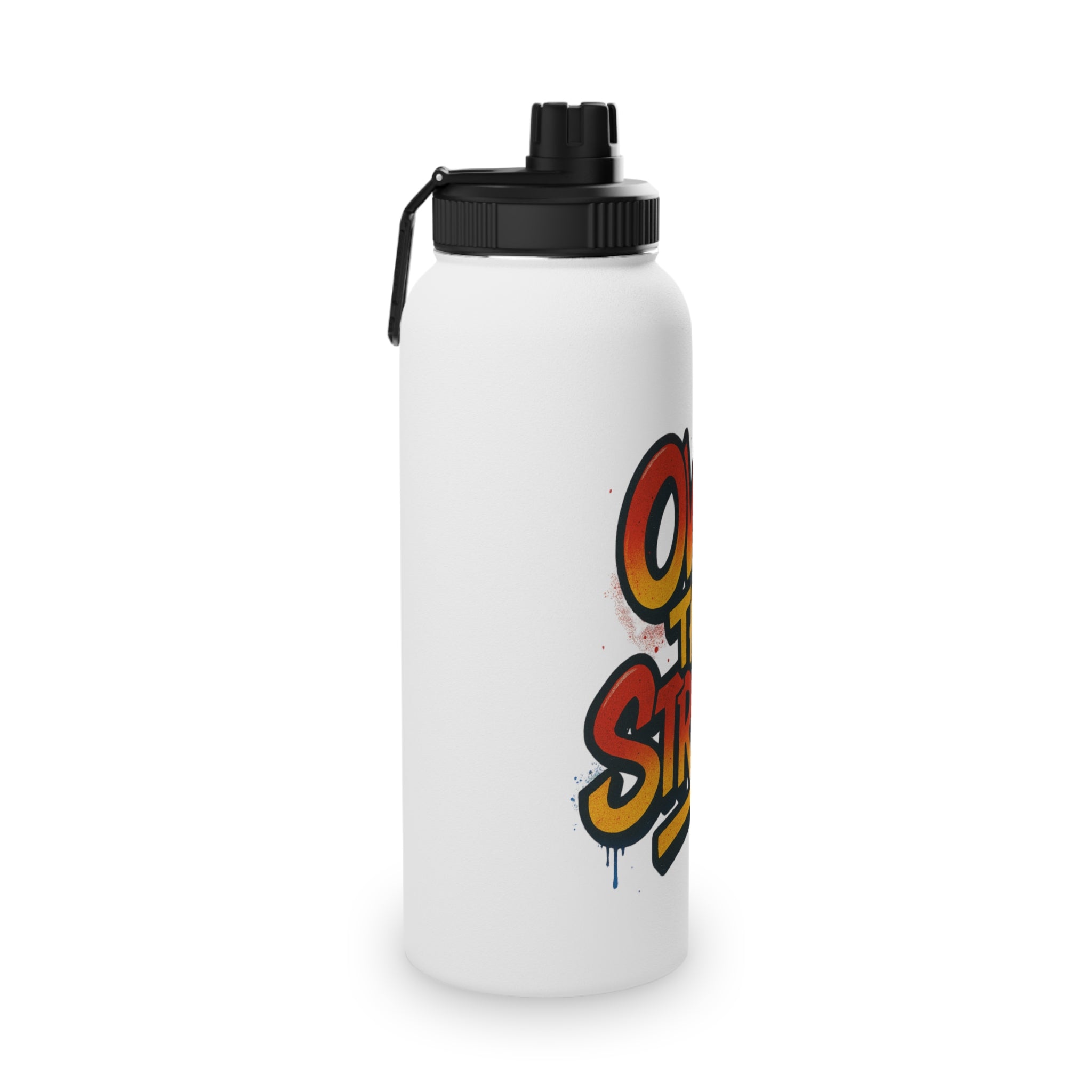 "Own The Streets" Stainless Steel Water Bottle