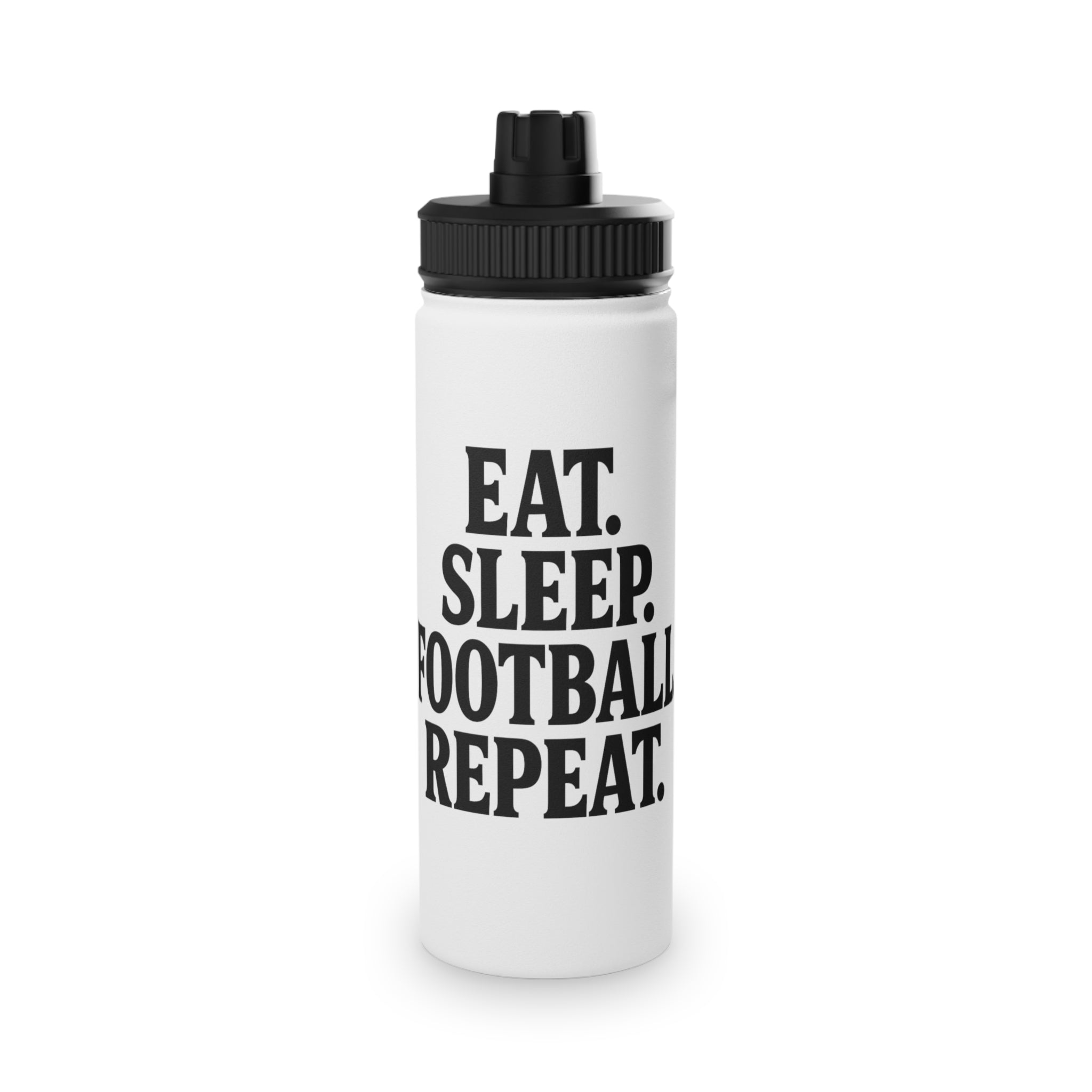 Sporty Stainless Steel Water Bottle - "Eat. Sleep. Football. Repeat."