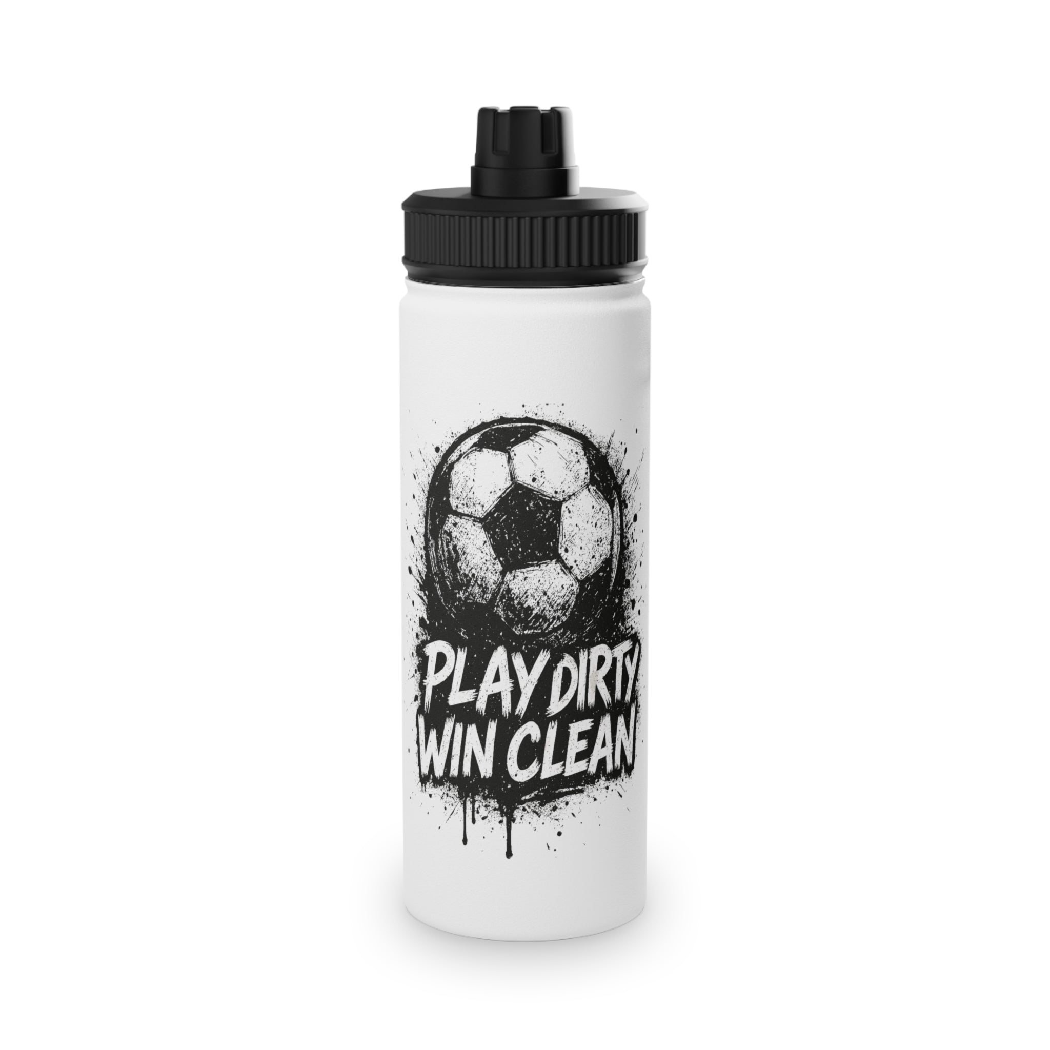 Play Dirty Win Clean Stainless Steel Sports Water Bottle