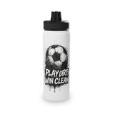 Play Dirty Win Clean Stainless Steel Sports Water Bottle
