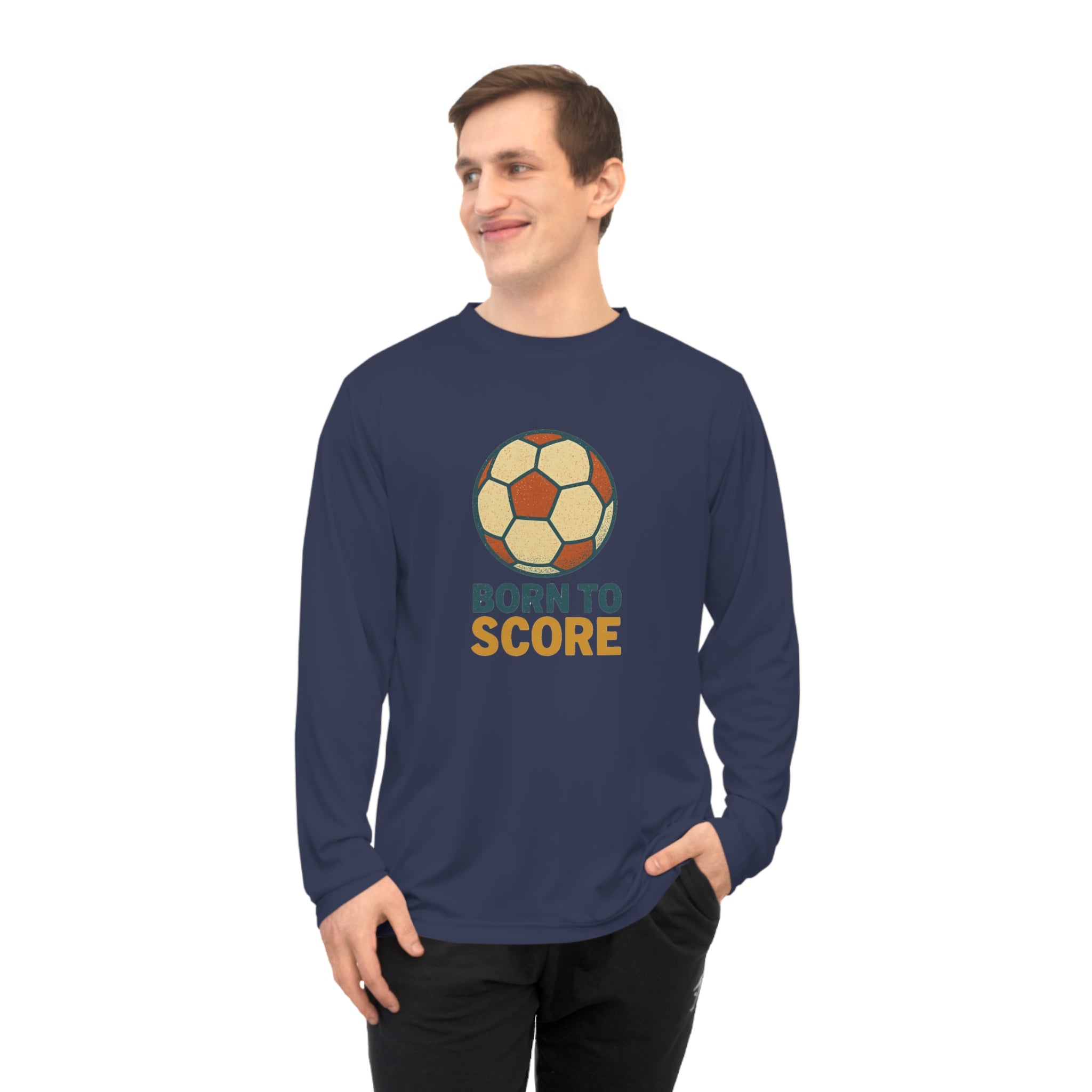 Born to Score Unisex Performance Long Sleeve Soccer Shirt