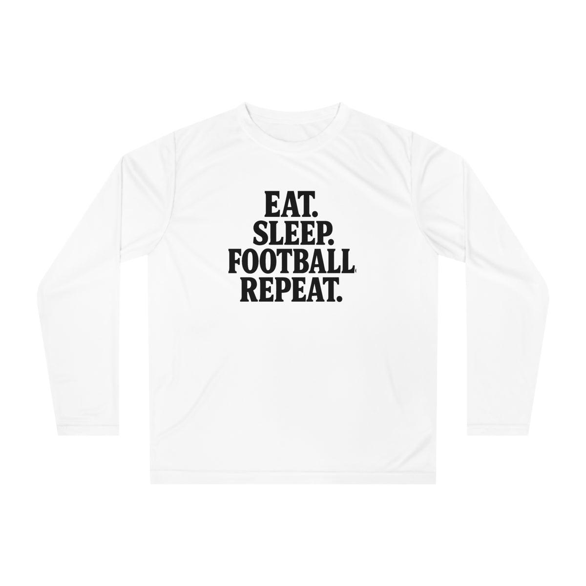 Eat Sleep Football Repeat Unisex Performance Long Sleeve Shirt