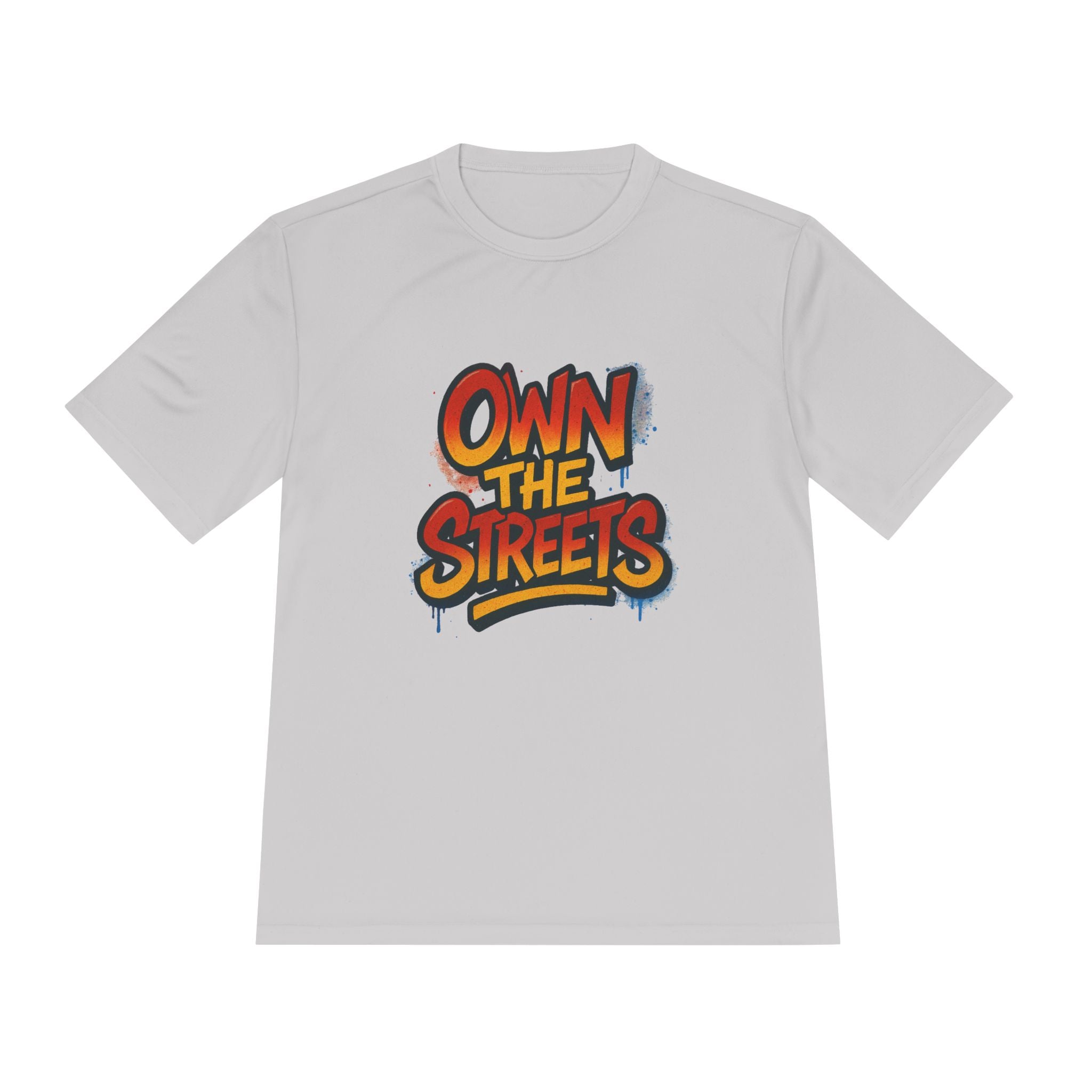 Own the Streets Unisex Moisture Wicking Tee
