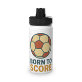 Born To Score Stainless Steel Water Bottle