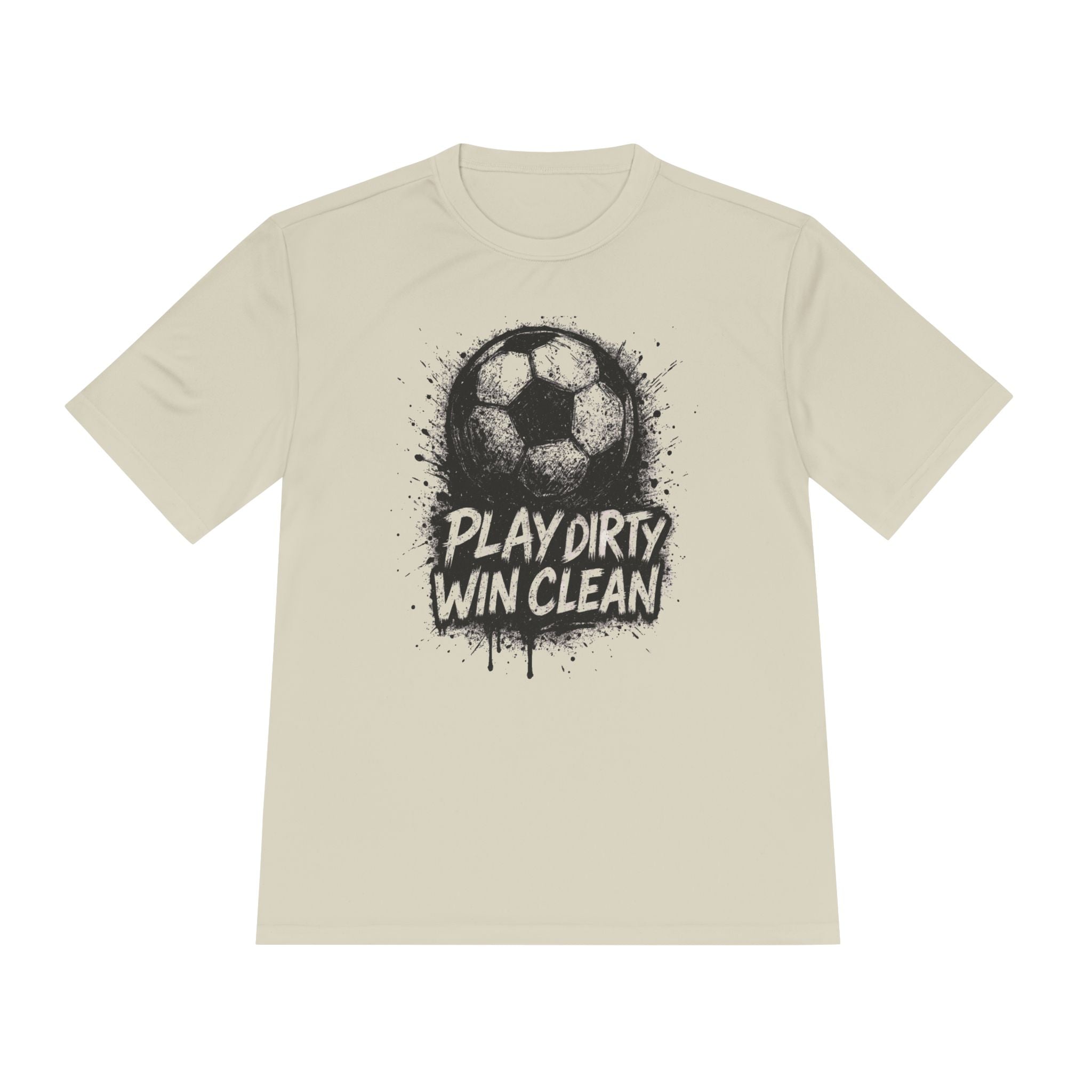 'Play Dirty Win Clean' Soccer Shirt