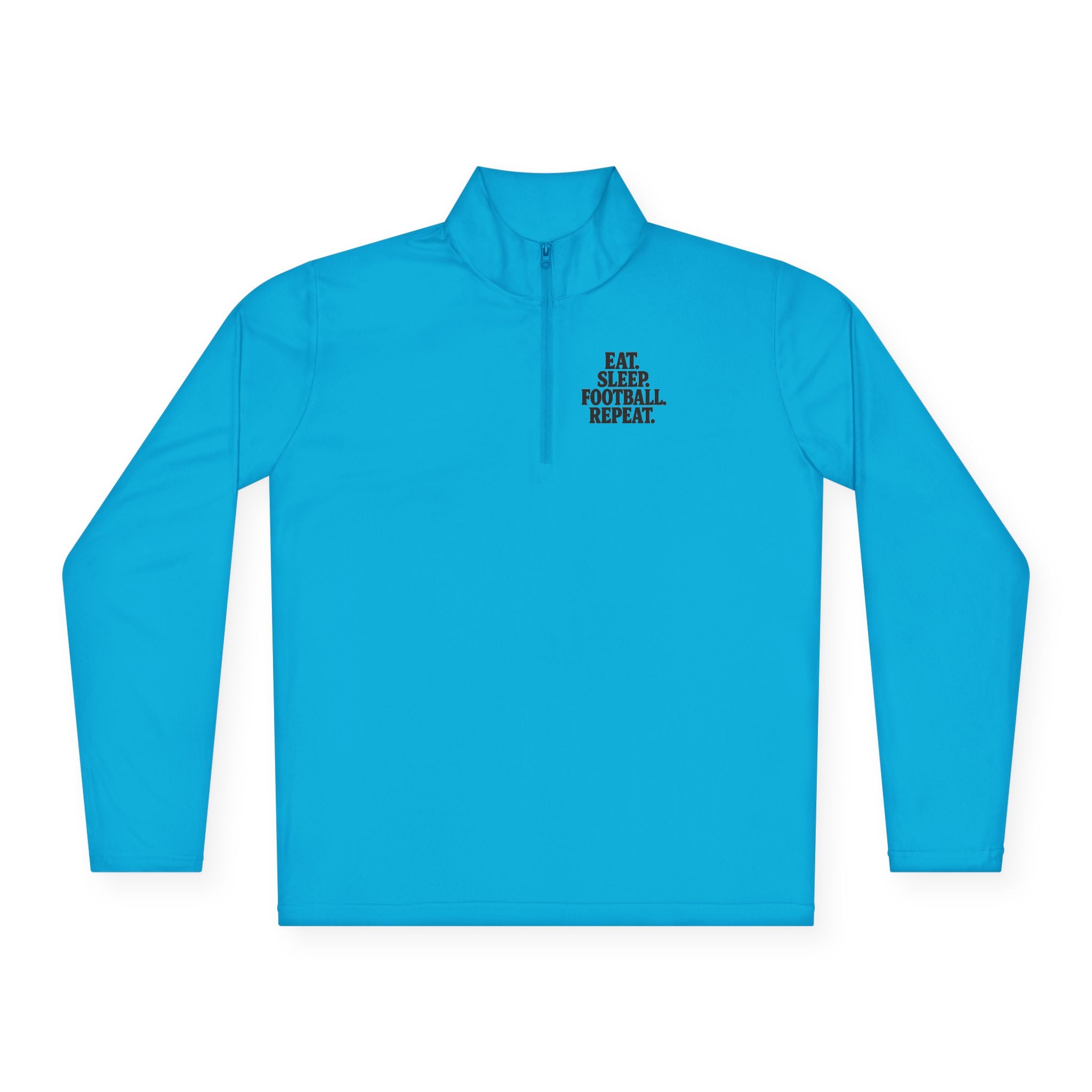 Eat Sleep Football Repeat Zip Pullover