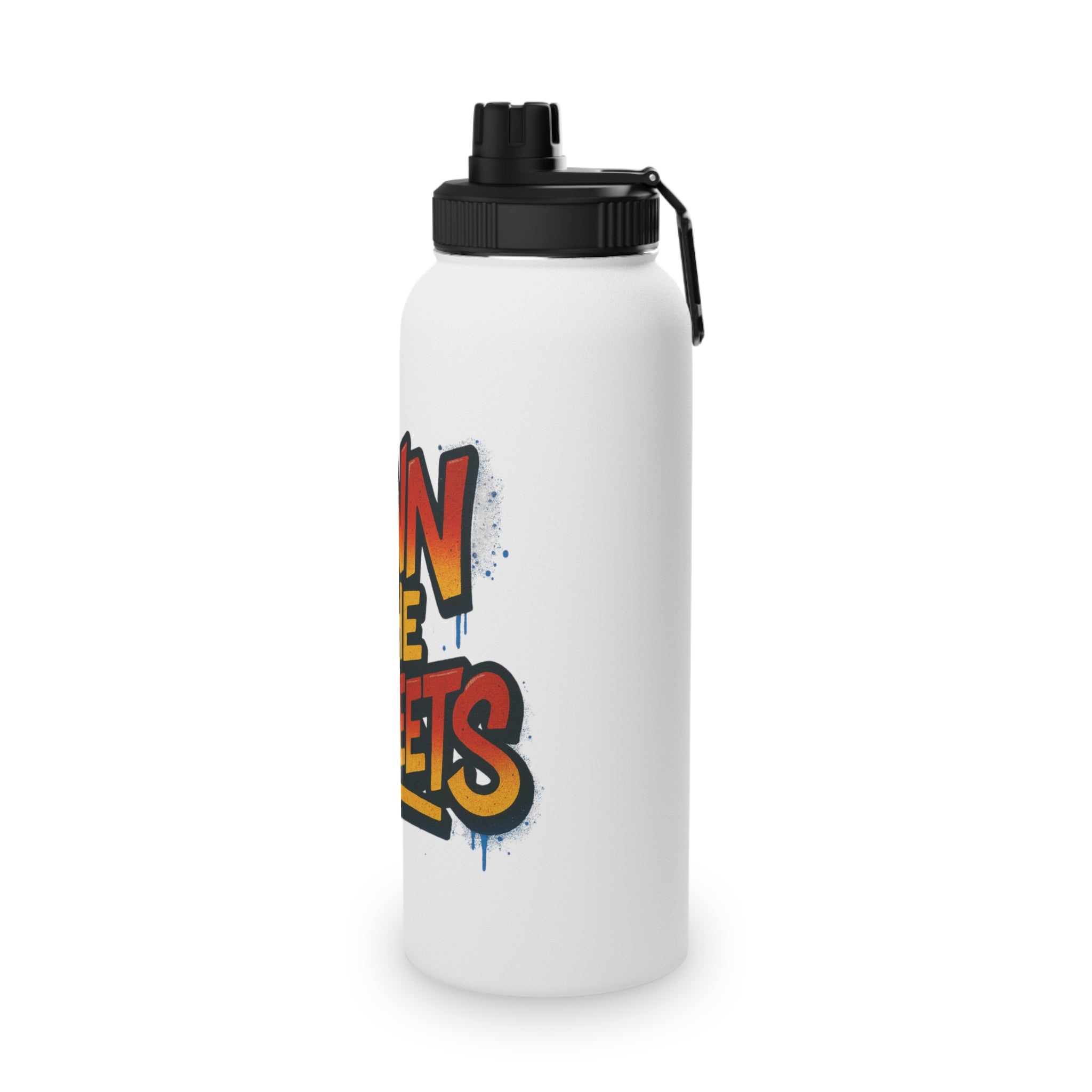 "Own The Streets" Stainless Steel Water Bottle