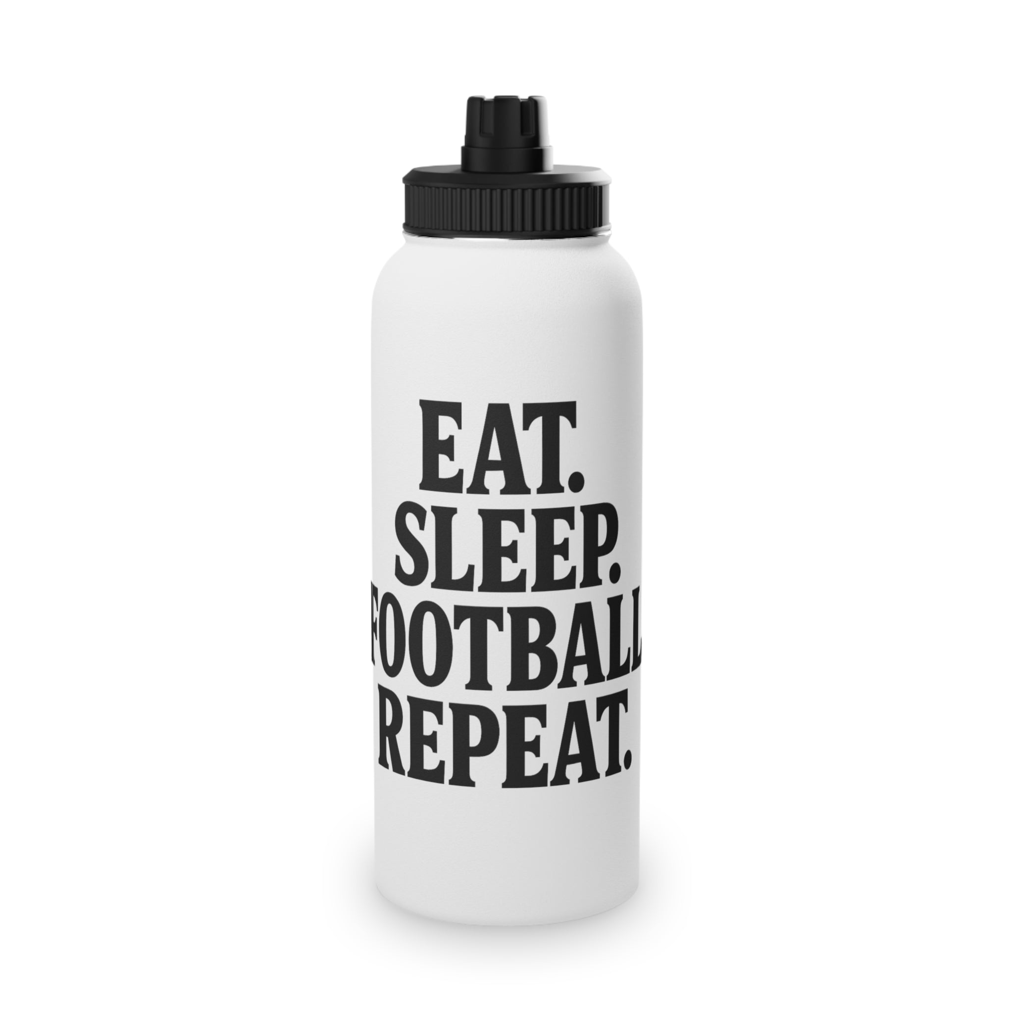 Sporty Stainless Steel Water Bottle - "Eat. Sleep. Football. Repeat."