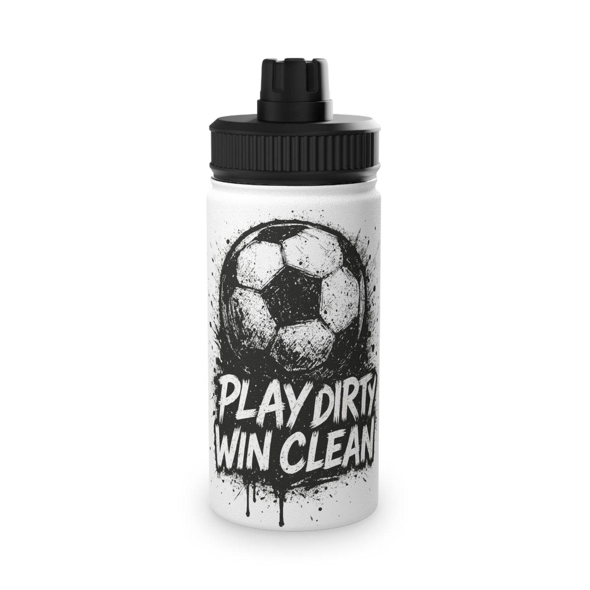 Play Dirty Win Clean Stainless Steel Sports Water Bottle