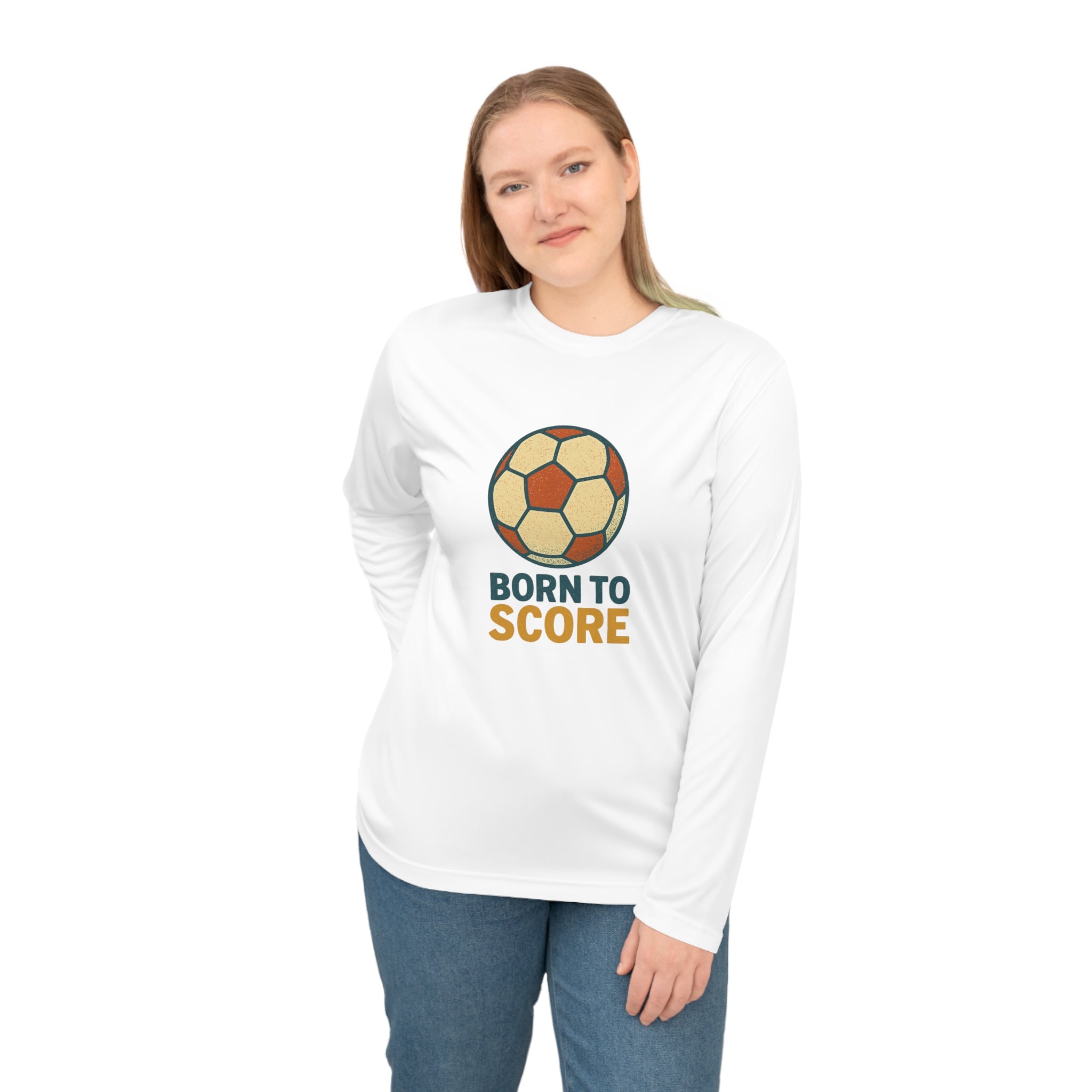 Born to Score Unisex Performance Long Sleeve Soccer Shirt